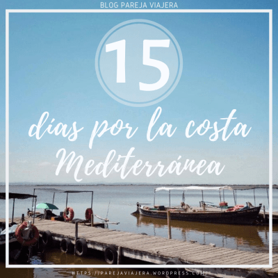 15 dias por la costa Mediterránea